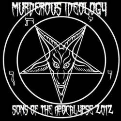 Murderous Ideology : Sons of the Apocalypse 2012 Murderous Ideology : Sons of the Apocalypse 2012